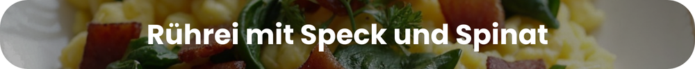 Rührei mit Speck und Spinat